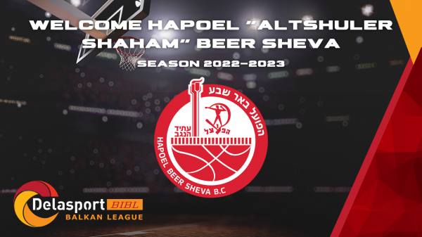 Hapoel Altshuler Shaham Beer Sheva officially joins Delasport Balkan League family