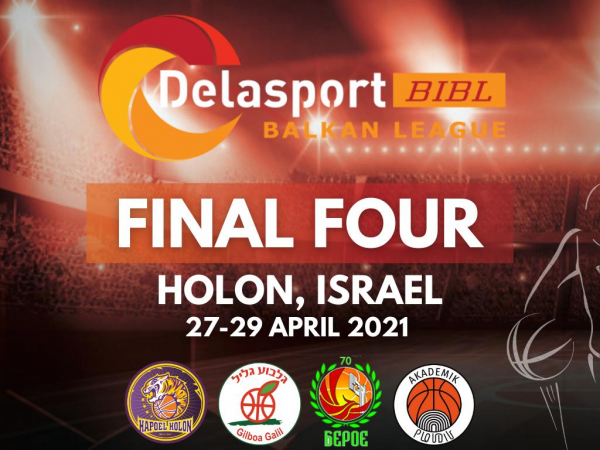 Delasport Balkan League Final Four 2021 goes to Holon 